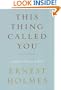 This Thing Called You