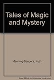 Tales of magic and mystery