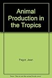Animal production in the tropics