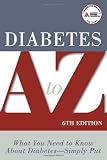 Diabetes A to Z: What You Need to Know about Diabetes – Simply Put Reviews
