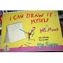I CAN DRAW IT MYSELF (Beginner Books)