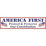 America First Protect and Preserve Our Constitution; bumper sticker 