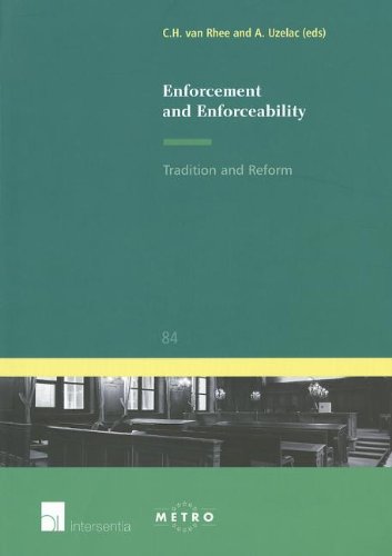 Enforcement and Enforceability: Tradition and Reform (Ius Commune Europaeum)