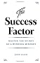The Success Factor: Develop a Winning Mindset