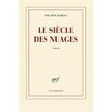 Le si�cle des nuagespar Philippe Forest