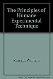 The principles of humane experimental technique