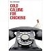 Cold Calling for Chickens