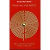 Wege aus der Mitte: Der inneren Stimme mutig folgen