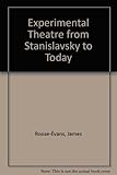Experimental theatre from Stanislavsky to today