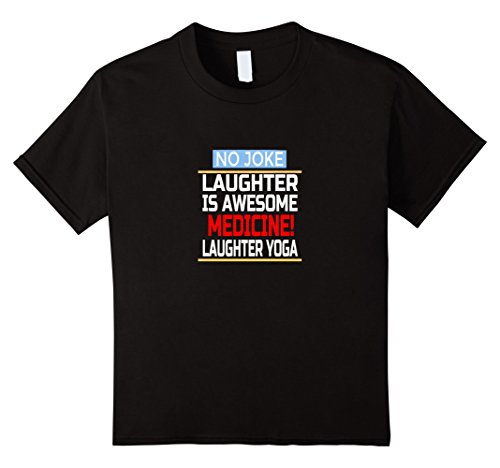 No Joke Laughter Is Awesome Medicine – Laughter Yoga – Kids 8 – Black