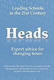 Heads : essays in leadership for changing times