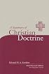 A Summary of Christian Doctrine: A Popular Presentation of the Teachings of the Bible; New King James Edition