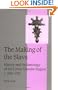 The Making of the Slavs: History and Archaeology of the Lower Danube Region, c.500-700 (Cambridge Studies in Medieval Life and Thought: Fourth Series)