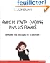 Guide de l'auto-coaching pour les femmes: D�passez vos blocages en 15 s�ances !