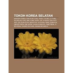 Tokoh Korea Selatan: Bangsa Korea, Kim Hyun Jung, Kara, Chung Ju-Yung, Seung-Hui Cho, Bae Yong Joon, Lee Ji Hoon, Han Hyo-Joo, Lee Sun-Gyun