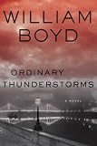 Ordinary Thunderstorms: A Novel (P.S.)