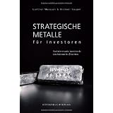 Strategische Metalle f�r Investoren: Hochinteressante Investments von Antimon bis Zirconiumvon "Gunther Maassen"