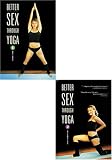 Better Sex Through Yoga 1 - Beginner / Better Sex Through Yoga 2 - Intermediate (2 Pack)