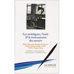 Les sociologues, l'�cole et la transmission des savoirs