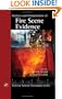 Analysis and Interpretation of Fire Scene Evidence (Forensic Science Techniques)