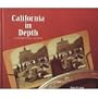 California in Depth: A Stereoscopic History