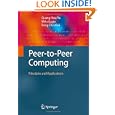Peer-to-Peer Computing: Principles and Applications by Quang Hieu Vu, Mihai Lupu, and Beng Chin Ooi
