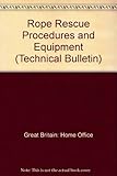Rope rescue procedures and equipment