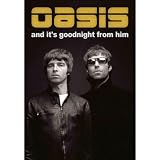 Oasis - And Its Goodnight From Him [DVD]