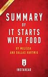 Summary of It Starts with Food: By Melissa and Dallas Hartwig Includes Analysis