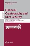 Financial Cryptography and Data Security: 10th International Conference, FC 2006 Anguilla, British West Indies, February 27 - March 2, 2006, Revised Selected ... Computer Science / Security and Cryptology)