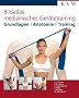 Bildatlas medizinisches Ger�tetraining: Grundlagen/Anatomie/Training