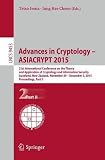 Advances in cryptology - ASIACRYPT 2015. Part II : 21st International Conference on the Theory and Application of Cryptology and Information Security, Auckland, New Zealand, November 29-December 3, 20