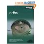 The Rat: A Guide to Selection, Housing, Care, Nutrition, Behaviour, Health, Breeding, Species and Colours (About Pets)