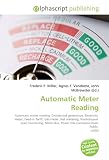 Automatic Meter Reading: Automatic meter reading, Distributed generation, Electricity  meter, Feed-in Tariff, Gas meter, Net metering, Nonintrusive  load ... Power line communication, Public  utility