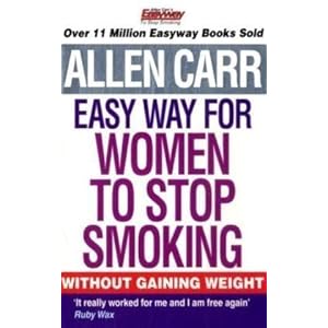Allen Carr's Easy Way for Women to Stop Smoking