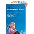 Understanding Looked After Children: Psychology for Foster Care