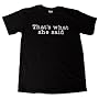 The Office "That's What She Said" Adult T-Shirt - (Available in Assorted Colors and Sizes)
