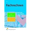 Fachrechnen: Berufe der Lagerlogistik Lehr-/Fachbuch