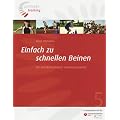 Einfach zu schnellen Beinen: Die Grundschnelligkeit vielseitig trainieren