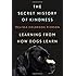 The Secret History of Kindness: Learning from How Dogs Learn