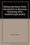 Making numbers work : an introduction to numeracy in business