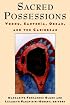 Sacred Possessions: Voodoo, Santeria, Obeah, and the Caribbean