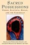 Sacred Possessions: Voodoo, Santeria, Obeah, and the Caribbean Sacred Possessions: Voodoo, Santeria, Obeah, and the Caribbean