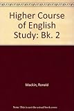 A higher course of English study