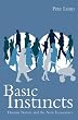 Basic Instincts: Human Nature and the New Economics