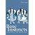 Basic Instincts: Human Nature and the New Economics