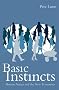 Basic Instincts: Human Nature and the New Economics