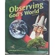 Observing God's World (A Beka Book Science Series)