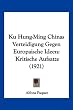 Ku Hung-Ming Chinas Verteidigung Gegen Europaische Ideen: Kritische Aufsatze (1921)