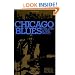 Chicago Blues: The City & the Music